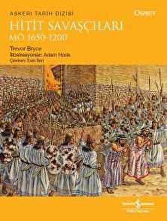 Hitit Savaşçıları M.Ö. 1650-1200