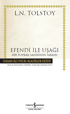 Efendi ile Uşağı – Bir Toprak Sahibinin Sabahı - Ciltli