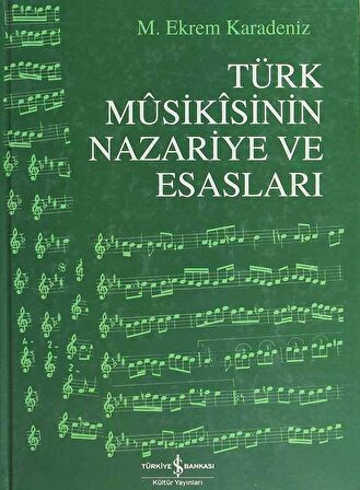 Türk Mûsikîsinin Nazariye ve Esasları