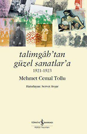 Talimgâh’tan Güzel Sanatlar’a 1921-1923