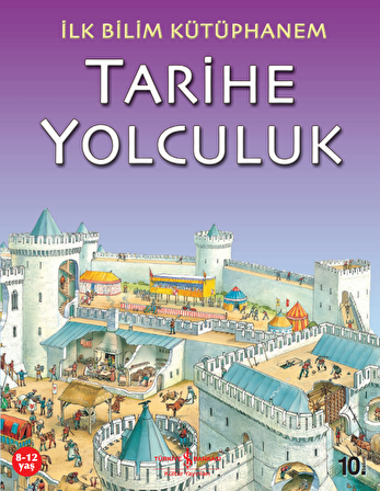 İlk Bilim Kütüphanem - Tarihe Yolculuk