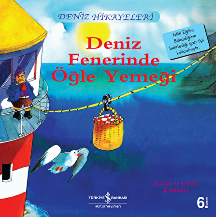 Deniz Fenerinde Öğle Yemeği / Deniz Hikayeleri