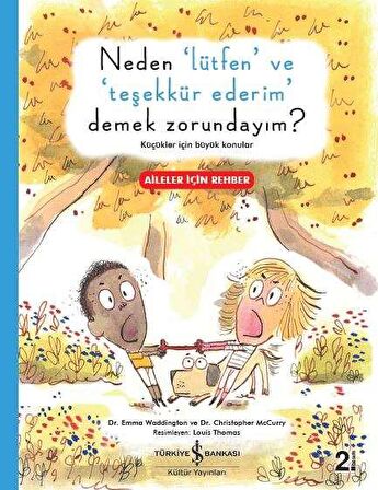 Neden ‘Lütfen’ ve ‘Teşekkür Ederim’ Demek Zorundayım?