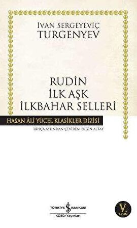 Rudin İlk Aşk İlkbahar Selleri