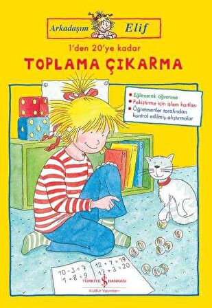 Arkadaşım Elif – 1’den 20’ye Kadar Toplama Çıkarma