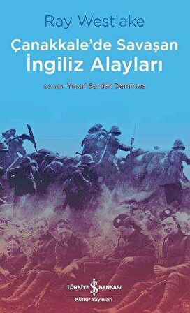 Çanakkale'de Savaşan İngiliz Alayları