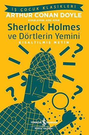 Sherlock Holmes ve Dörtlerin Yemini - Kısaltılmış Metin