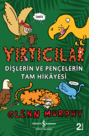 Yırtıcılar - Dişlerin ve Pençelerin Tam Hikâyesi