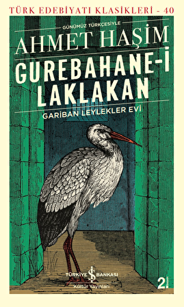 Gurebahane-i Laklakan – Gariban Leylekler Evi