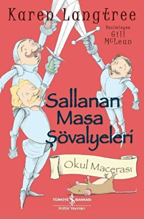 Sallanan Masa Şövalyeleri – Okul Macerası