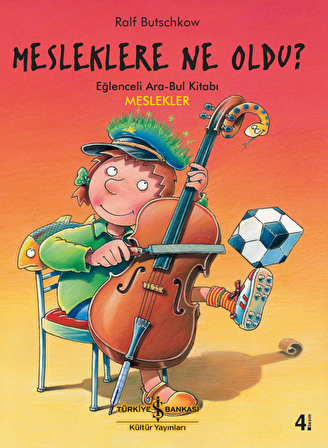 Mesleklere Ne Oldu? Eğlenceli Ara-Bul Kitabı Meslekler