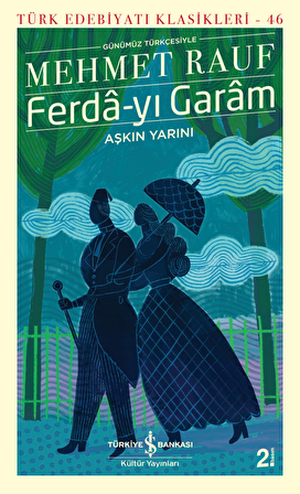 Ferdâ-yı Garâm - Aşkın Yarını