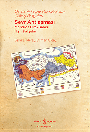 Osmanlı İmparatorluğu'nun Çöküş Belgeleri