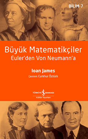 Büyük Matematikçiler – Euler’den Von Neumann’a