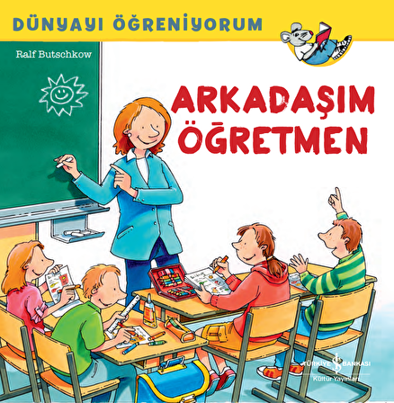 Dünyayı Öğreniyorum - Arkadaşım Öğretmen