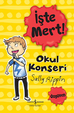 İşte Mert! – Okul Konseri – Özgüven