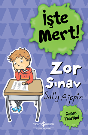 İşte Mert ! – Zor Sınav – Zaman Yönetimi