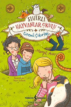 Sihirli Hayvanlar Okulu – Gizemli Çukurlar
