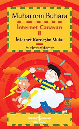 İnternet Canavarı II İnternet Kardeşim Muku