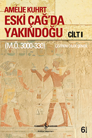 Eski Çağ'da Yakındoğu Cilt I-II (M.Ö. 3000-300)