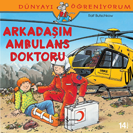 Dünyayı Öğreniyorum - Arkadaşım Ambulans Doktoru