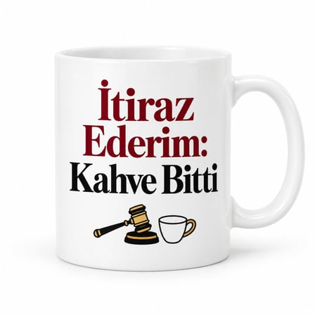 İtiraz Ederim: Kahve Bitti Tasarımlı Porselen Kupa - MODEL 378