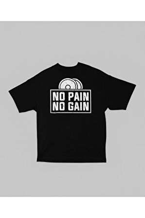 No Pain No Gain Gym Fitness Temalı Oversize Unisex Tişört