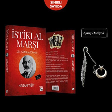 Bir Milletin Dirilişi İstiklal Marşı ( Ayraç Hediyeli)  Hasan Yiğit