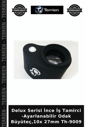 Delux Serisi İnce İş Tamirci -Ayarlanabilir Odak Büyüteç,10x 27mm Th-9009