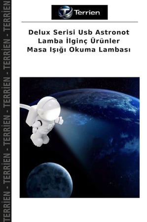 Delux Serisi Usb Astronot Lamba İlginç Ürünler Masa Işığı Okuma Lambası