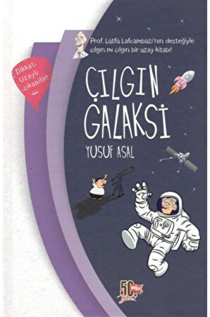 Çılgın Galaksi (Ciltli) kitabı - Yusuf Asal - Nesil Genç
