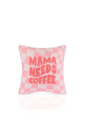 Mama Needs Coffee Pembe Damalı Espirili Kırlent Kılıfı – 43x43cm