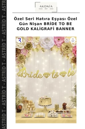 Özel Seri Hatıra Eşyası Özel Gün Nişan BRİDE TO BE GOLD KALİGRAFİ BANNER