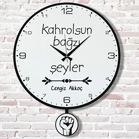 Kişiye Özel Kahrolsun Bağzı Şeyler Hediye Sallanan Sarkaçlı Saat KA07-1521