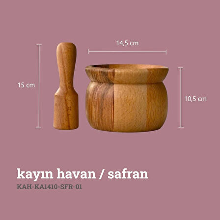 Kayın Havan / Safran