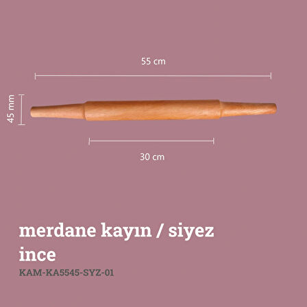 Kayın Merdane / Siyez