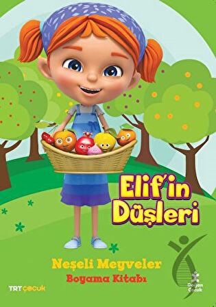 Elif'in Düşleri Neşeli Meyveler Boyama Kitabı