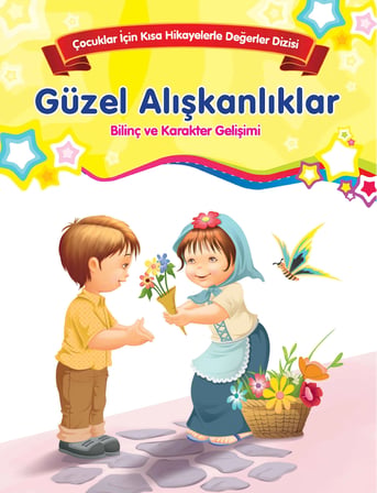 Güzel Alışkanlıklar - Bilinç ve Karakter Gelişimi