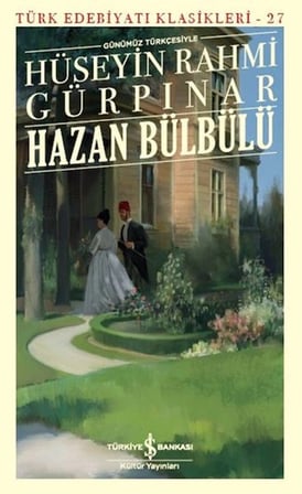 Hazan Bülbülü (Günümüz Türkçesiyle) - Türk Edebiyatı Klasikleri