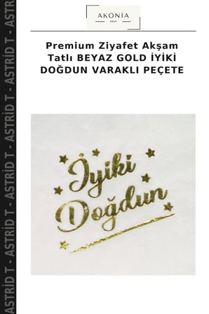 Premium Ziyafet Akşam Tatlı BEYAZ GOLD İYİKİ DOĞDUN VARAKLI PEÇETE