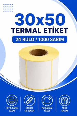 30x50mm Termal Etiket | 24 Rulo | 1000 Sarım | Ribonsuz | Kargo, Lojistik, Depo | Yapışkanlı