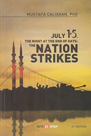 15 July The Nıght At The End Of Days - Natıon Strıkes