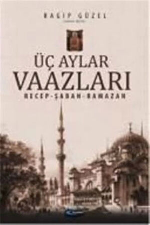 Üç Aylar Vaazları (Recep-Şaban-Ramazan)