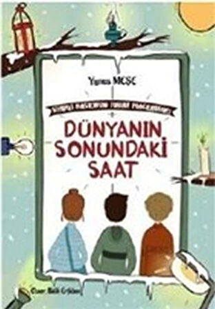 Dünyanın Sonundaki Saat - Sihirli Bastonun Tuhaf Maceraları 1