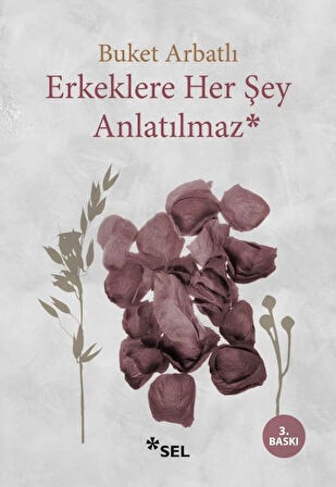 Erkeklere Her Şey Anlatılmaz