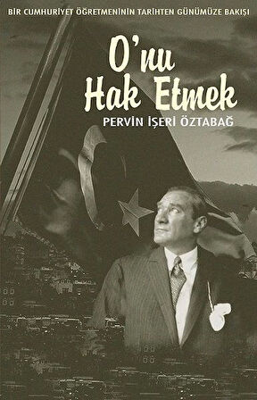 O'nu Hak Etmek