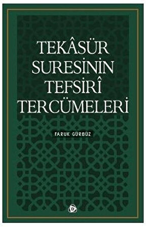 Tekasür Suresinin Tefsiri Tercümeleri