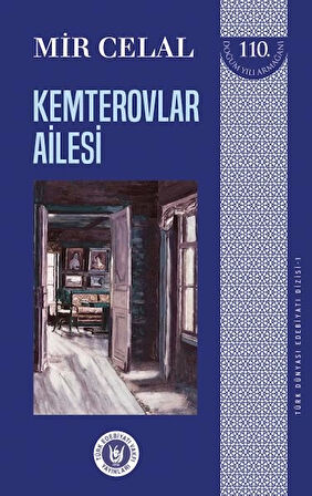 Türk Dünyası Edebiyatı Dizisi 1 - Kemterovlar Ailesi