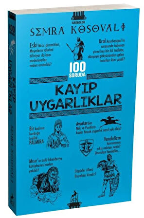 100 Soruda Kayıp Uygarlıklar