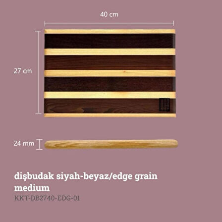 KAF Ahşap Kesme Tahtası Dişbudak Siyah-Beyaz (Edge Grain) Medium